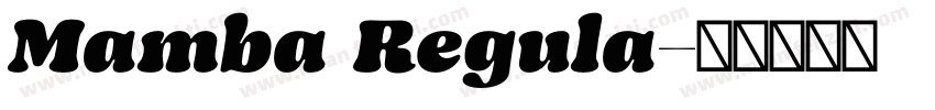 Mamba Regula字体转换